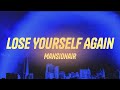 Mansionair - Lose Yourself Again (Lyrics)