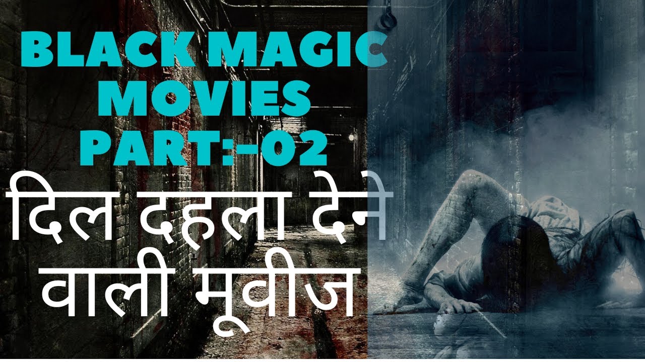Top 10 Black magic based movies in Hindi Dubbed[Part02] moviesphobia