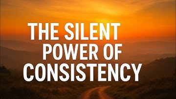 🔥 The Silent Power of Consistency 💪 | How Small Steps Create Big Success 🌟 | Motivational Video