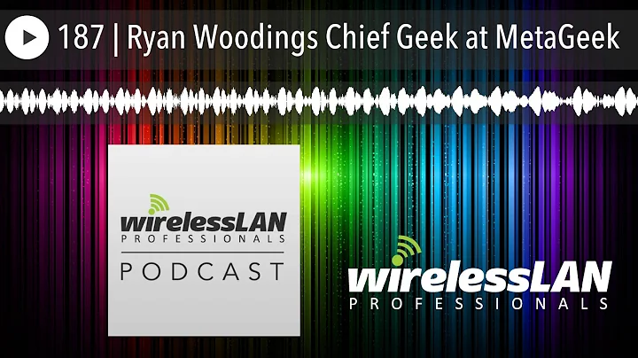 187 | Ryan Woodings Chief Geek at MetaGeek