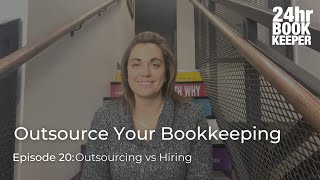 Episode 20: Outsourcing vs. Hiring