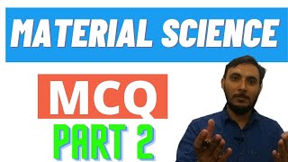 Material Science MCQ || Set 2
