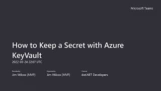 How to Keep a Secret with Azure KeyVault - NH.NET Devs Group 2022/03/24