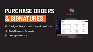 Purchase Orders approval and Manage Signatures in Subtrade