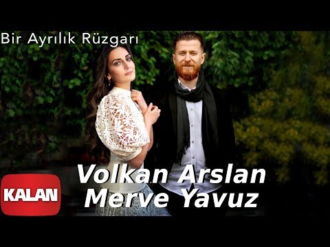 Volkan Arslan feat. Merve Yavuz - Bir Ayrılık Rüzgarı [ Single © 2019 Kalan Müzik ]