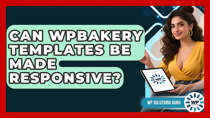 Can WPBakery Templates Be Made Responsive? - WP Solutions Guru
