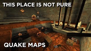Quake Maps - This Place Is Not Pure