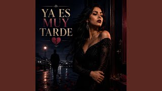Ya Es Muy Tarde - Love Life & Music Ballads