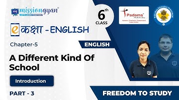 6th Class English Chapter 5 | A Different Kind Of School | Class 6th English Chapter 5 | Part 03