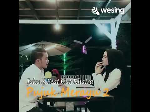 Jaka s Ft Cut Khaira Pucuk Merayu2