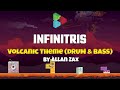 Infinitris - Volcanic Theme (Drum &amp; Bass) by Allan Zax