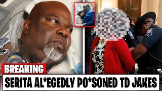 BOMBSHELL NEWS : Serita Jakes Arrested for Alleged Poisoning of Husband TD Jakes!