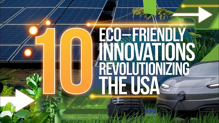 10 Eco-Friendly Innovations Revolutionizing the USA