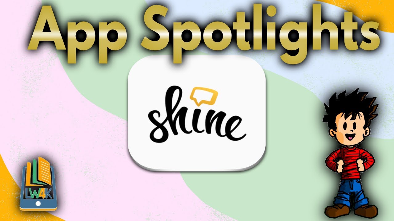 LW4K App Spotlights: Shine