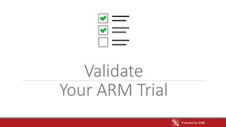 Validate Your ARM Trial