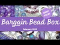 Bargain Bead Box Monthly Subscription Unboxing February 2022