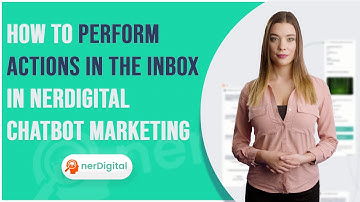 How to Perform Actions in the Inbox in nerDigital Chatbot Marketing (Enable & Disable Bot Live Chat)