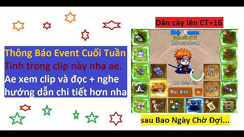 Thông Báo Event Cuối tuần  và Lên cải Trang 16 cho ZXBorotoZsam | Làng Lá Phiêu Lưu Ký - HTC game
