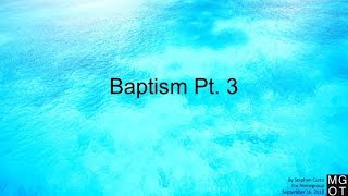 Baptism Pt  3