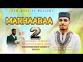 Marhaba2 New Wedding Menzuma Manzuumaa Aruuzaa Haarawa Maadiih Muhammadshafiiq Jamaal