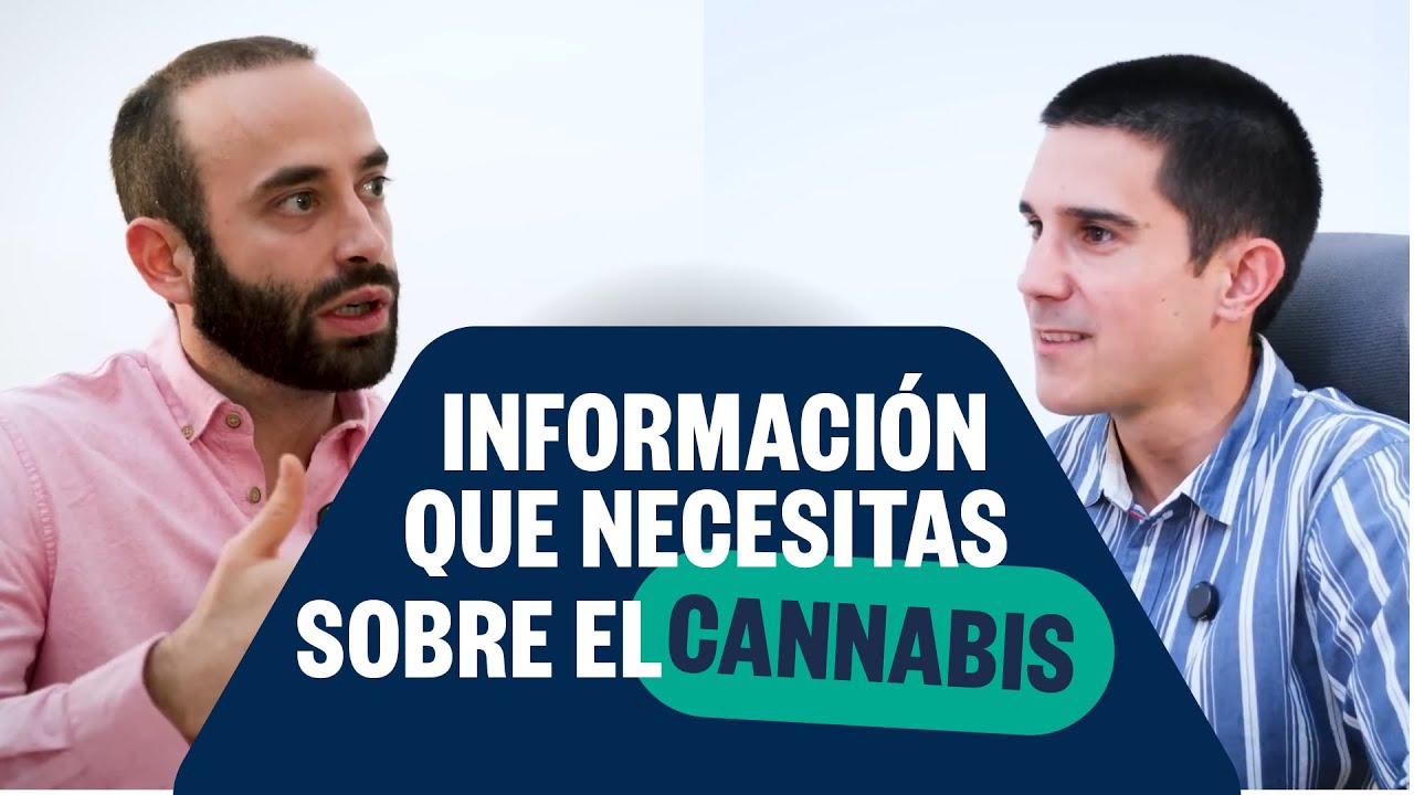 Lo que debes saber sobre el Cannabis - Borja Bandera E35
