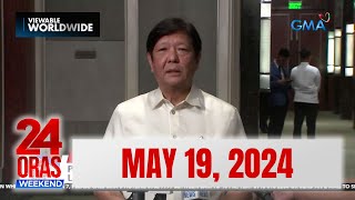 24 Oras Weekend Express: May 19, 2024 [HD]