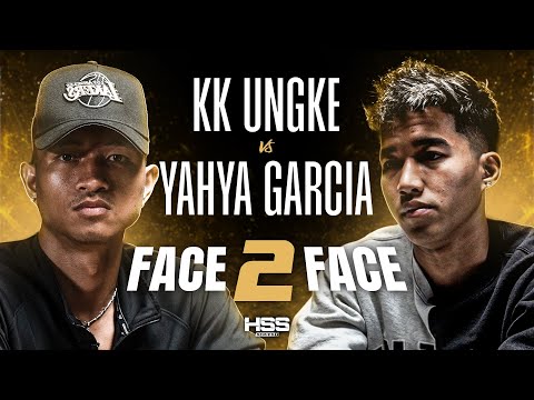 FACE 2 FACE | YAHYA GARCIA VS KK UNGKE