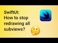 Prevent SwiftUI from re-rendering views