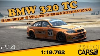 Project Cars BMW 320 TC Hot Lap + Setup @ Willow Springs International  1:19.762