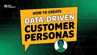 Learn How to Build a Good Customer Base by Creating Apt Data-Driven Customer Personas(Profiles)#grow
