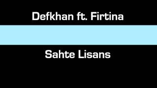 Defkhan ft. Firtina - Sahte Lisans Resimi