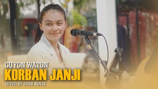 KORBAN JANJI - GUYON WATON Cover   Lirik (Cover by DYAH NOVIA)