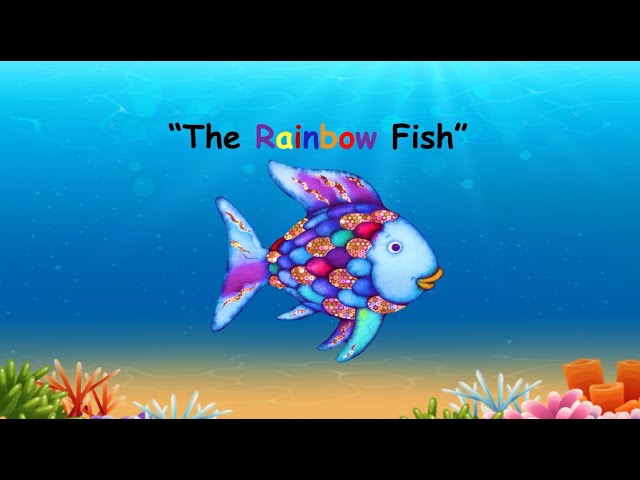 The Rainbow Fish by Marcus Pfister | A Story of Humility, Friendship, Sharing and True Happiness class=