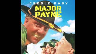 Creole Baby - Major Payne