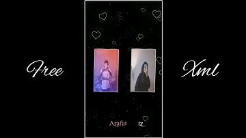 New Trend Gf Bf Xml Alight Motion! New Gf Bf Xml File @ArafatEditz.