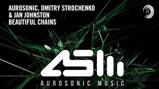 Aurosonic, Dmitry Strochenko & Jan Johnston - Beautiful Chains [Extended]