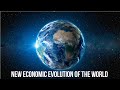  new economic evolution of the world