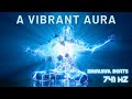 Develop a VIBRANT AURA with this Spiritual Awakening meditation music l 741 Hz + binaural beats