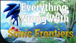 Everything WRONG With Sonic Frontiers