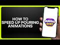 How To Speed Up Pouring Animations in Magic Sort! Tutorial