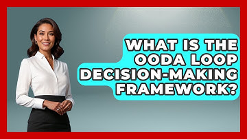 What Is The OODA Loop Decision-making Framework? - The Personal Growth Path