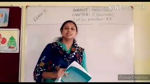 CLASS 4 MATHEMATICS CHAPTER-8 (DECIMALS) LET US PRACTISE 8.2