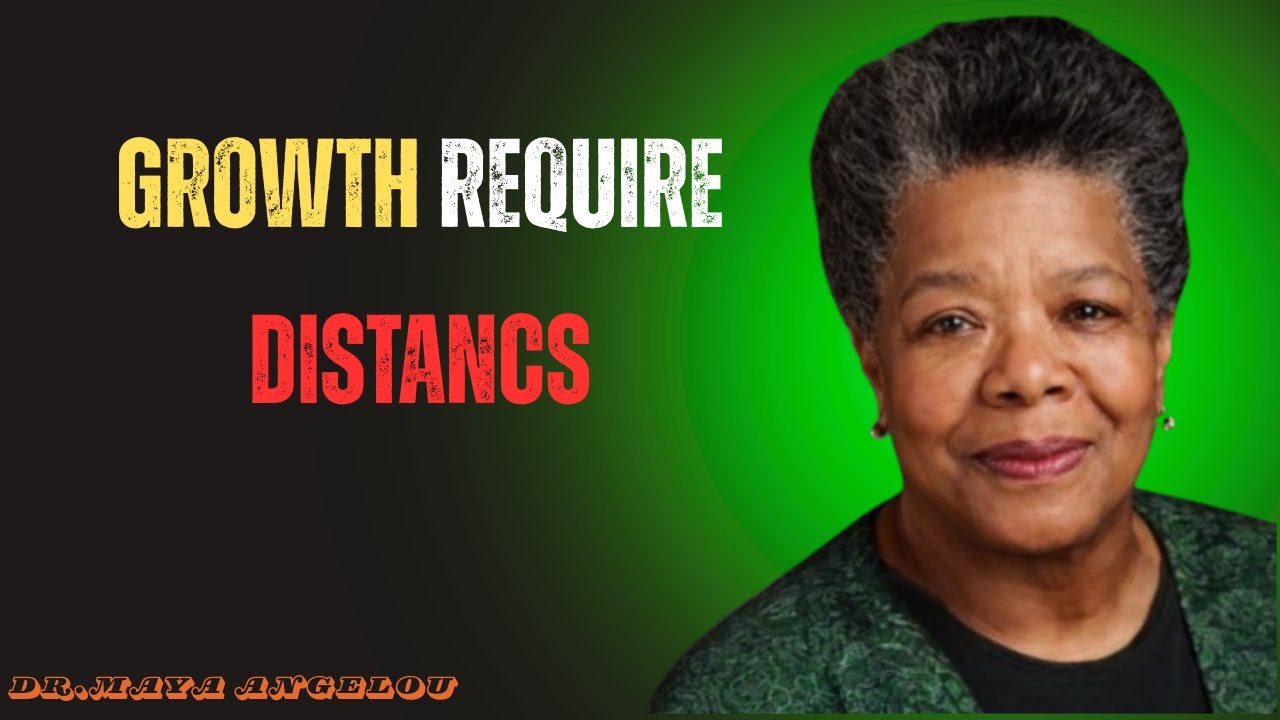 Growth Demands Separation Before Expansion | MAYA ANGELOU