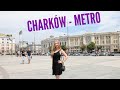 METRO W CHARKOWIE🚆|• VLOG - CHARKÓW część 2 •|