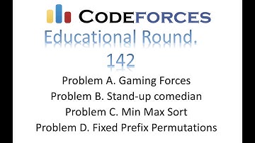 Editorial video - A, B, C, D | Codeforces Edu round 142
