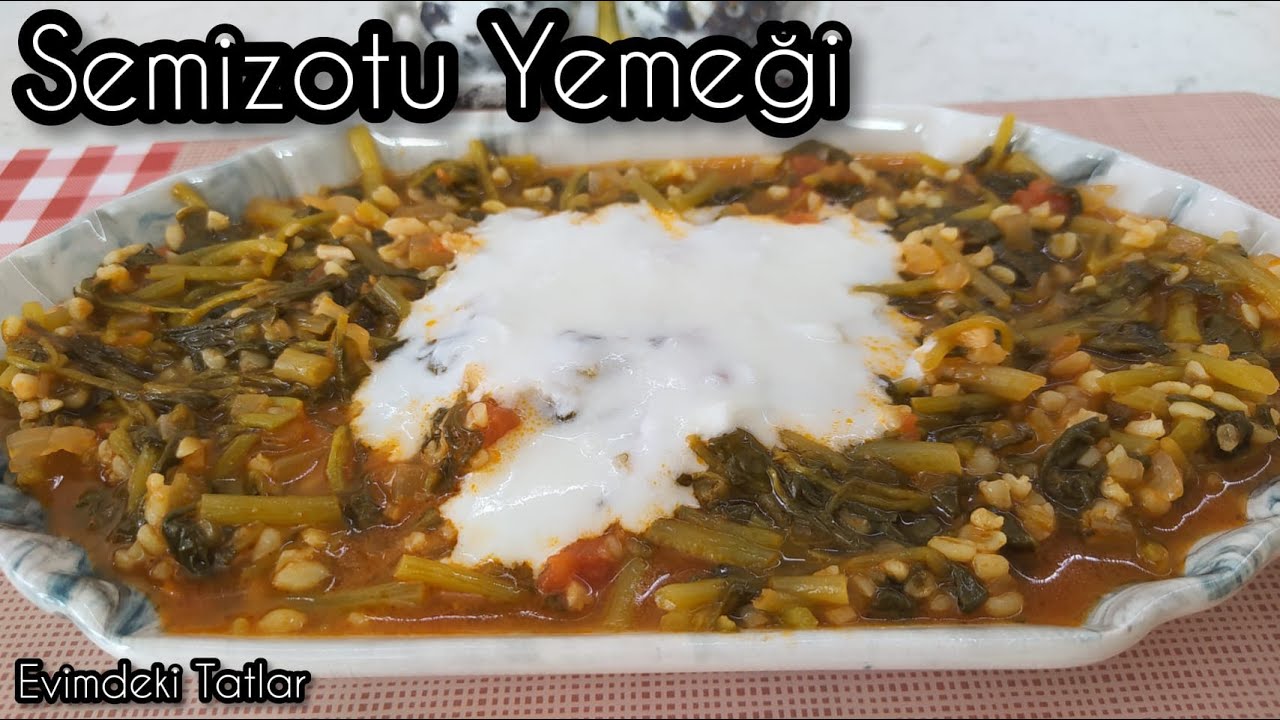 SEMİZOTU YEMEĞİ ????BOL VİTAMİNLİ ÇOK LEZZETLİ BİR YEMEK TARİFİ✅SEMİZOTU YEMEĞİ NASIL YAPILIR❗
