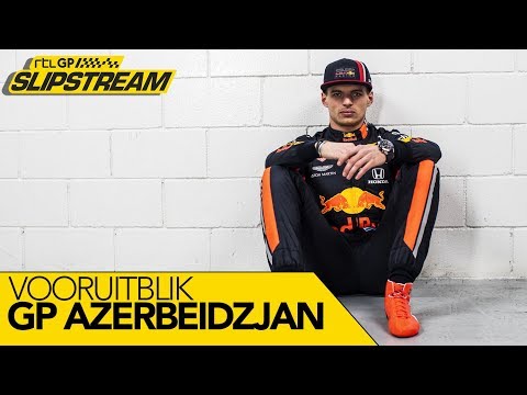 Kan Verstappen toeslaan in knotsgek Bakoe? | SLIPSTREAM