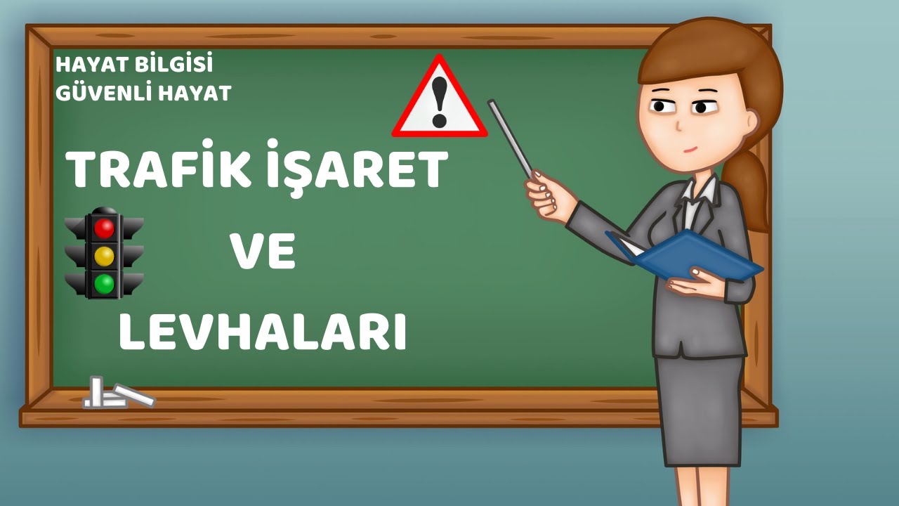 3. sınıf Hayat Bilgisi | Güvenli Hayat | Trafik İşaretleri ve Levhaları konu anlatımı | soru çözümü