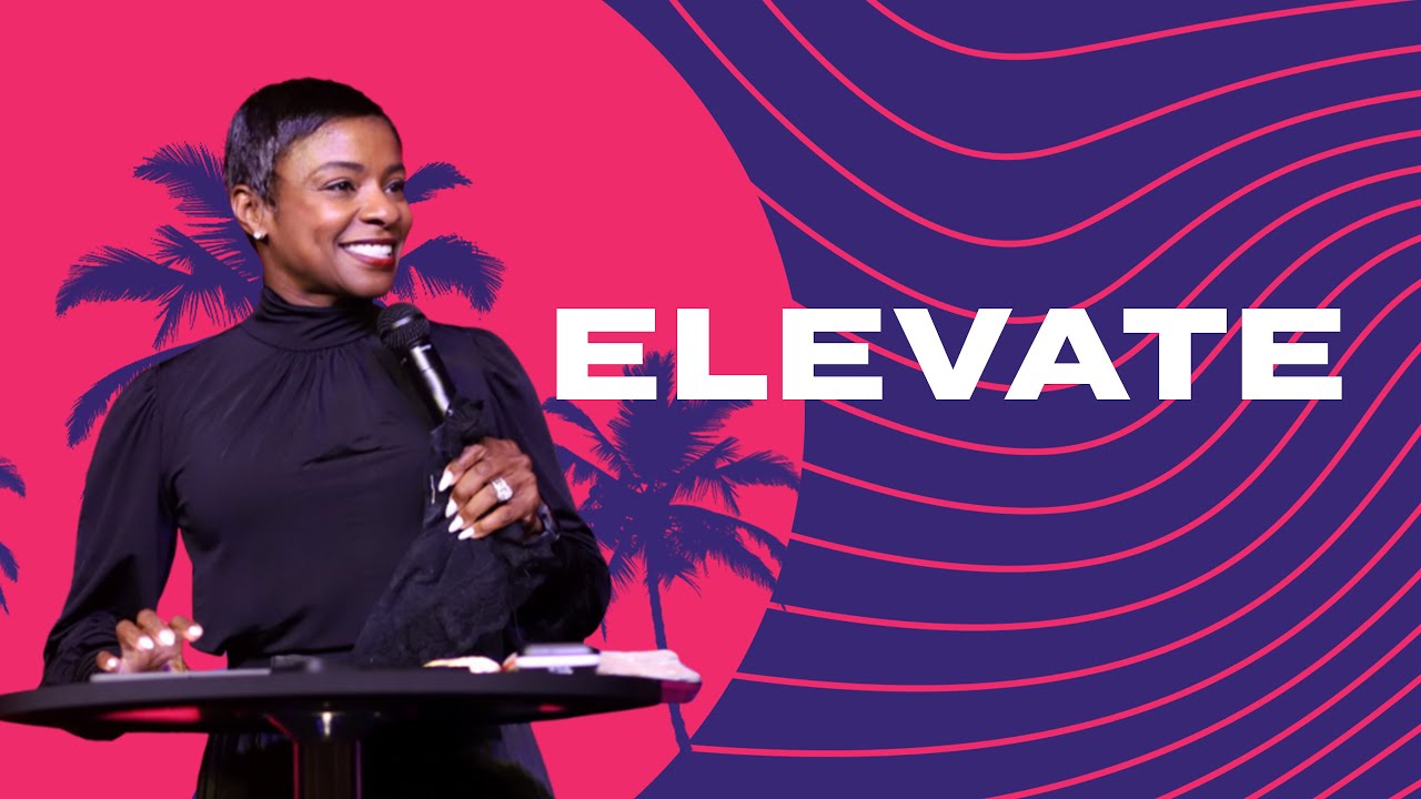 Elevate | Guest: Evangelist LaTrice Ryan