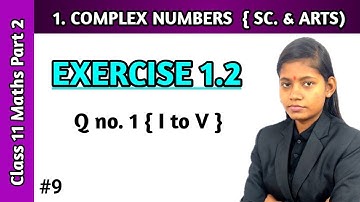 Complex numbers class 11 exercise 1.2 question 1 mathematics part 2 science and arts lecture 9